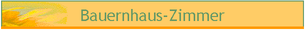 Bauernhaus-Zimmer