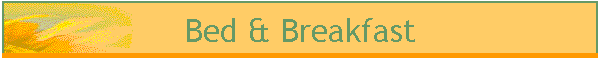 Bed & Breakfast