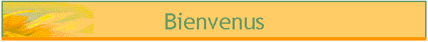 Bienvenus