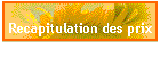 Recapitulation des prix
