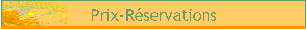 Prix-R�servations