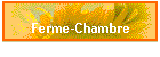 Ferme-Chambre