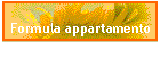 Formula appartamento