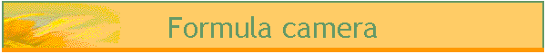 Formula camera