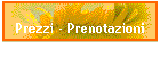 Prezzi - Prenotazioni